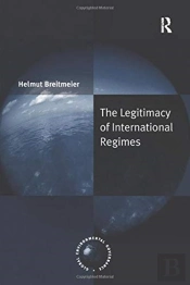 The Legitimacy Of International Regimes