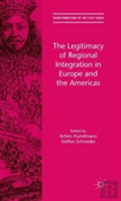 The Legitimacy Of Regional Integration In Europe And The Americas