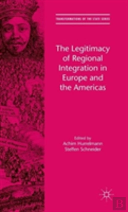 Bertrand.pt - The Legitimacy Of Regional Integration In Europe And The Americas