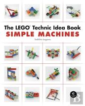 The Lego Technic Idea Book: Simple Machines