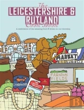 The Leicestershire & Rutland Cook Book