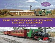 The Leighton Buzzard Light Railway