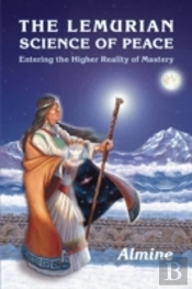 The Lemurian Science Of Peace