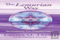 The Lemurian Way, Remembering Your Essential Nature