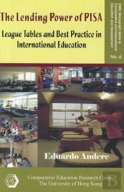 The Lending Power Of Pisa - League Tables And Best Practice In International Education