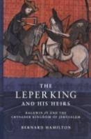 The Leper King And His Heirs