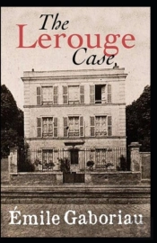 The Lerouge Case Annotated