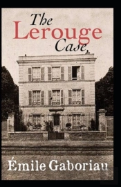 The Lerouge Case Annotated