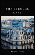 The Lerouge Case Annotated(Illustrated Edition)