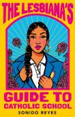 The Lesbiana'S Guide To Catholic School
