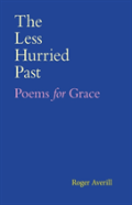 The Less Hurried Past