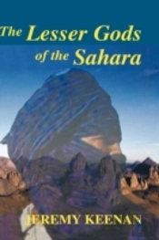 The Lesser Gods Of The Sahara
