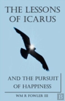 Bertrand.pt - The Lessons Of Icarus And The Pursuit Of Happiness