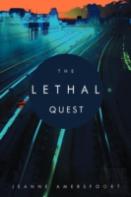 The Lethal Quest