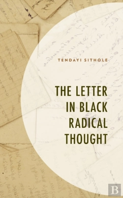 Bertrand.pt - The Letter In Black Radical Thought