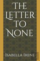 The Letter To None