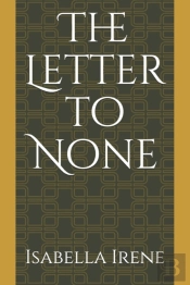 The Letter To None