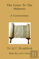 The Letter To The Hebrews - A Commentary