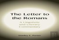 The Letter To The Romans: A Linguistic And Literary Commentary
