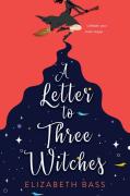 The Letter To Three Witches