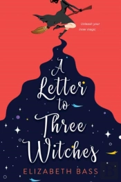 The Letter To Three Witches