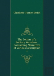 The Letters Of A Solitary Wanderer Volume 1