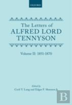 The Letters Of Alfred Lord Tennyson: Volume Ii: 1851-1870