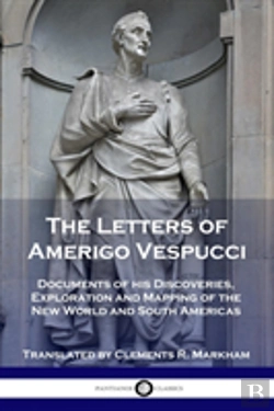Bertrand.pt - The Letters Of Amerigo Vespucci