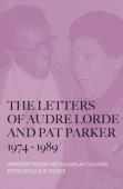 The Letters Of Audre Lorde And Pat Parker 1974-1989