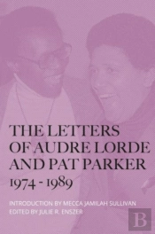 The Letters Of Audre Lorde And Pat Parker 1974-1989