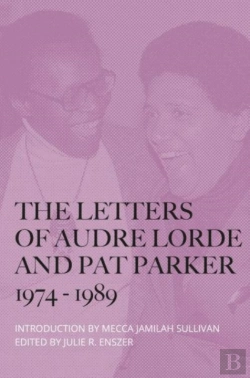 Bertrand.pt - The Letters Of Audre Lorde And Pat Parker 1974-1989