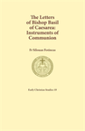 The Letters Of Bishop Basil Of Caesarea
