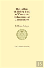 The Letters Of Bishop Basil Of Caesarea