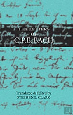 Bertrand.pt - The Letters Of C. P. E. Bach