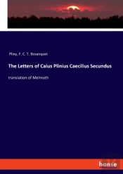 The Letters Of Caius Plinius Caecilius Secundus