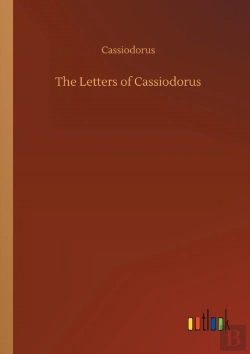Bertrand.pt - The Letters Of Cassiodorus