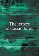 The Letters Of Cassiodorus