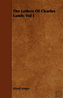 Bertrand.pt - The Letters Of Charles Lamb; Vol I