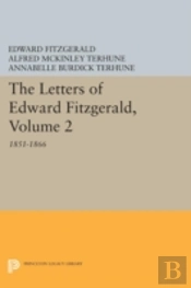 The Letters Of Edward Fitzgerald, Volume 2