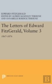 The Letters Of Edward Fitzgerald, Volume 3