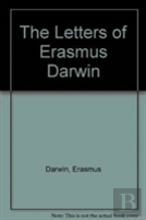 The Letters Of Erasmus Darwin