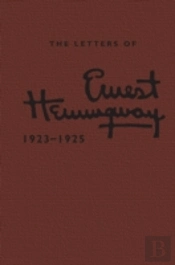 The Letters Of Ernest Hemingway: Volume 2, 1923â€“1925