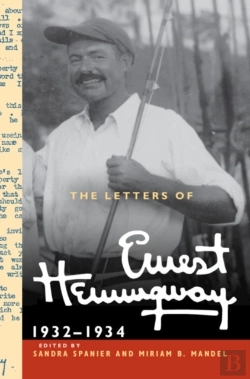 Bertrand.pt - The Letters Of Ernest Hemingway: Volume 5, 1932â€“1934