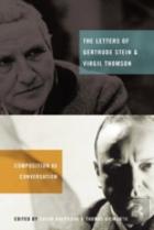 The Letters Of Gertrude Stein And Virgil Thomson
