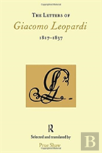 The Letters Of Giacomo Leopardi 1817-1837