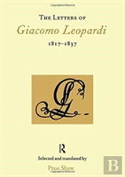 The Letters Of Giacomo Leopardi 1817-1837