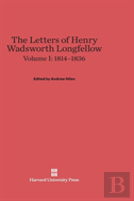 The Letters Of Henry Wadsworth Longfellow, Volume I, (1814-1836)