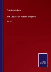 The Letters Of Horace Walpole
