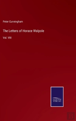 Bertrand.pt - The Letters Of Horace Walpole