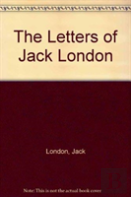 The Letters Of Jack London